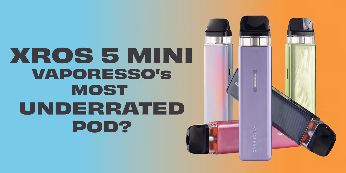 XROS 5 Mini Vape Kit Review: Vaporesso’s Most Underrated Pod?
