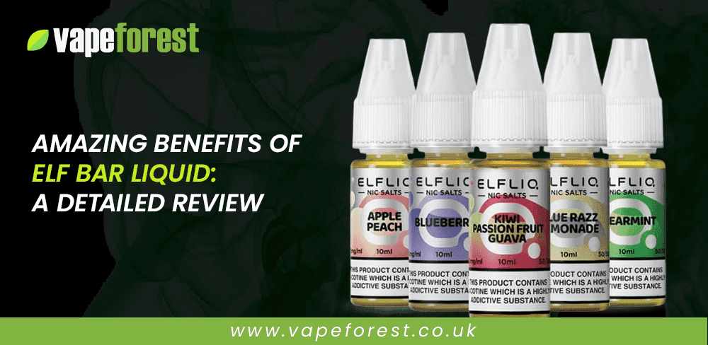 Amazing Benefits of Elf Bar Liquid